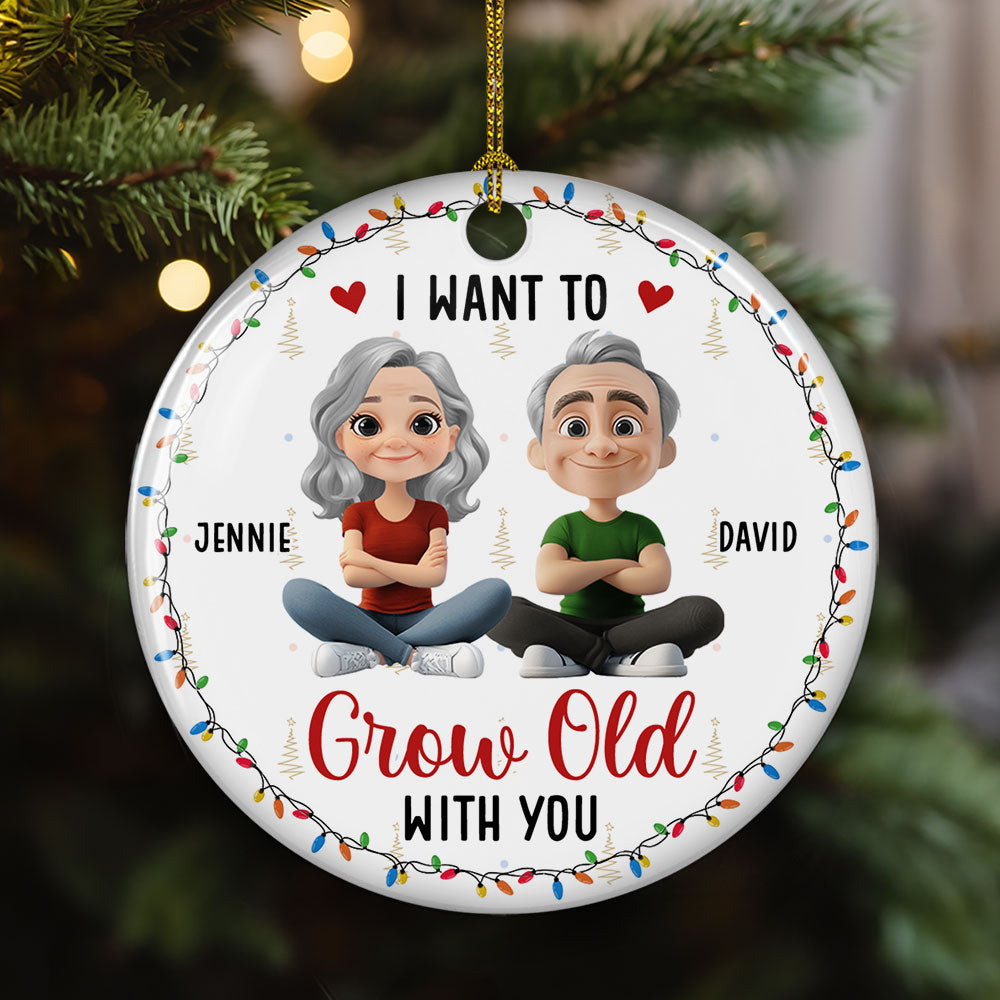 Custom Couple Christmas Ornament, Anniversary Gift •  Grow Old With My Forever Sweetheart - Personalized Ceramic Ornament
