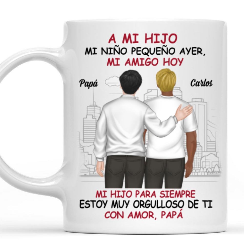 Custom Father's Day Gift For Son • Fuiste Niño Ahora Amigo - Taza Personalizada de Café
