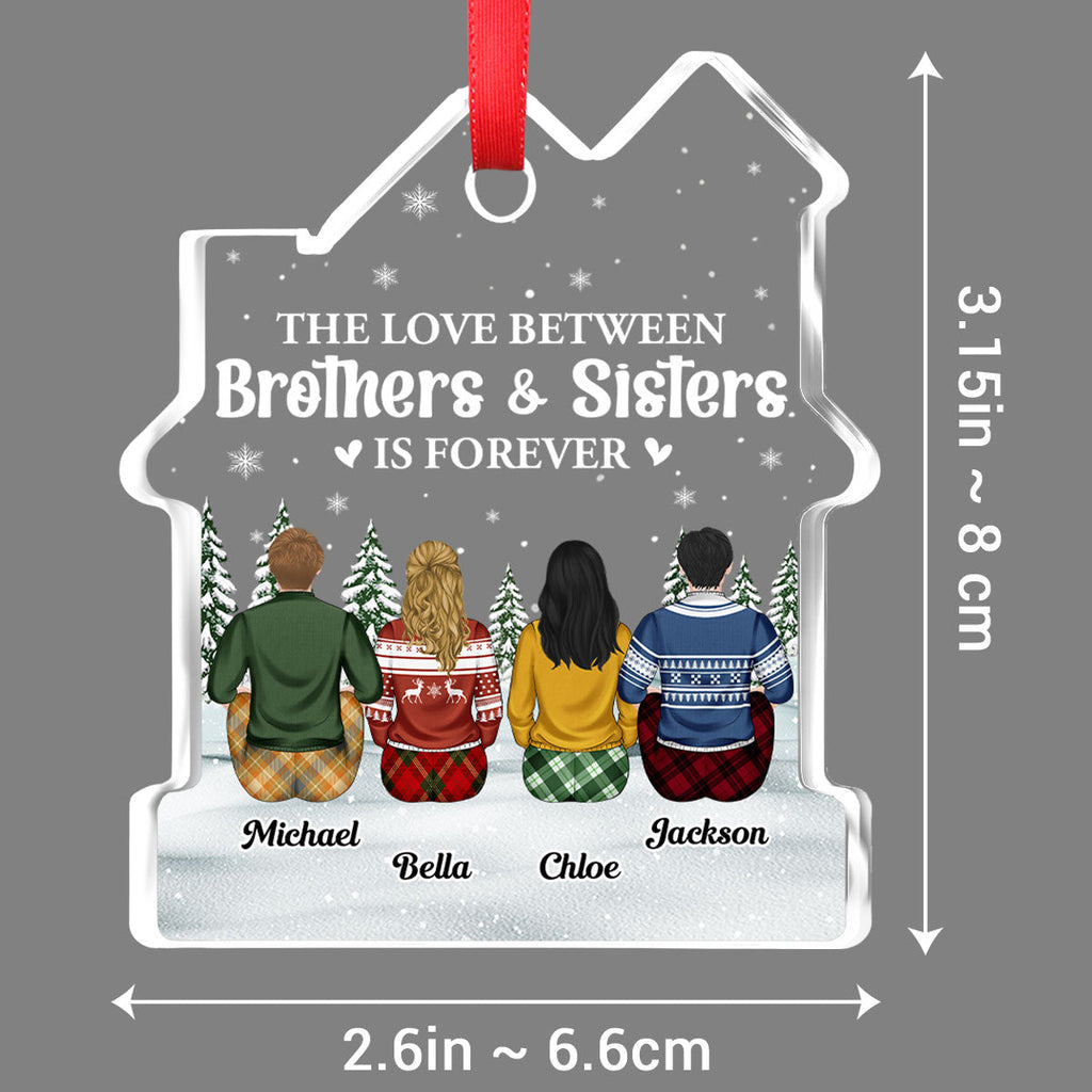 Custom Brothers & Sisters Christmas Ornament •  Sibling Love Is Forever - Personalized House Shaped Glass Ornament