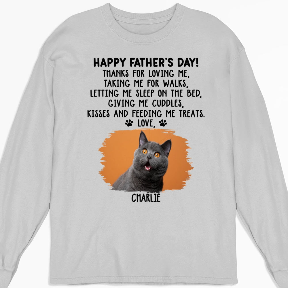 Custom Christmas & Birthday Keepsake Gift • Thanks For Loving Me Cat Dad Photo - Personalized Long Sleeve T-shirt
