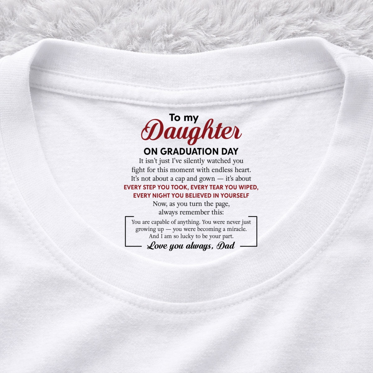 Custom Christmas Birthday Gifts For Children • Every Step You Take - Personalized Inside Neck Print T-shirt