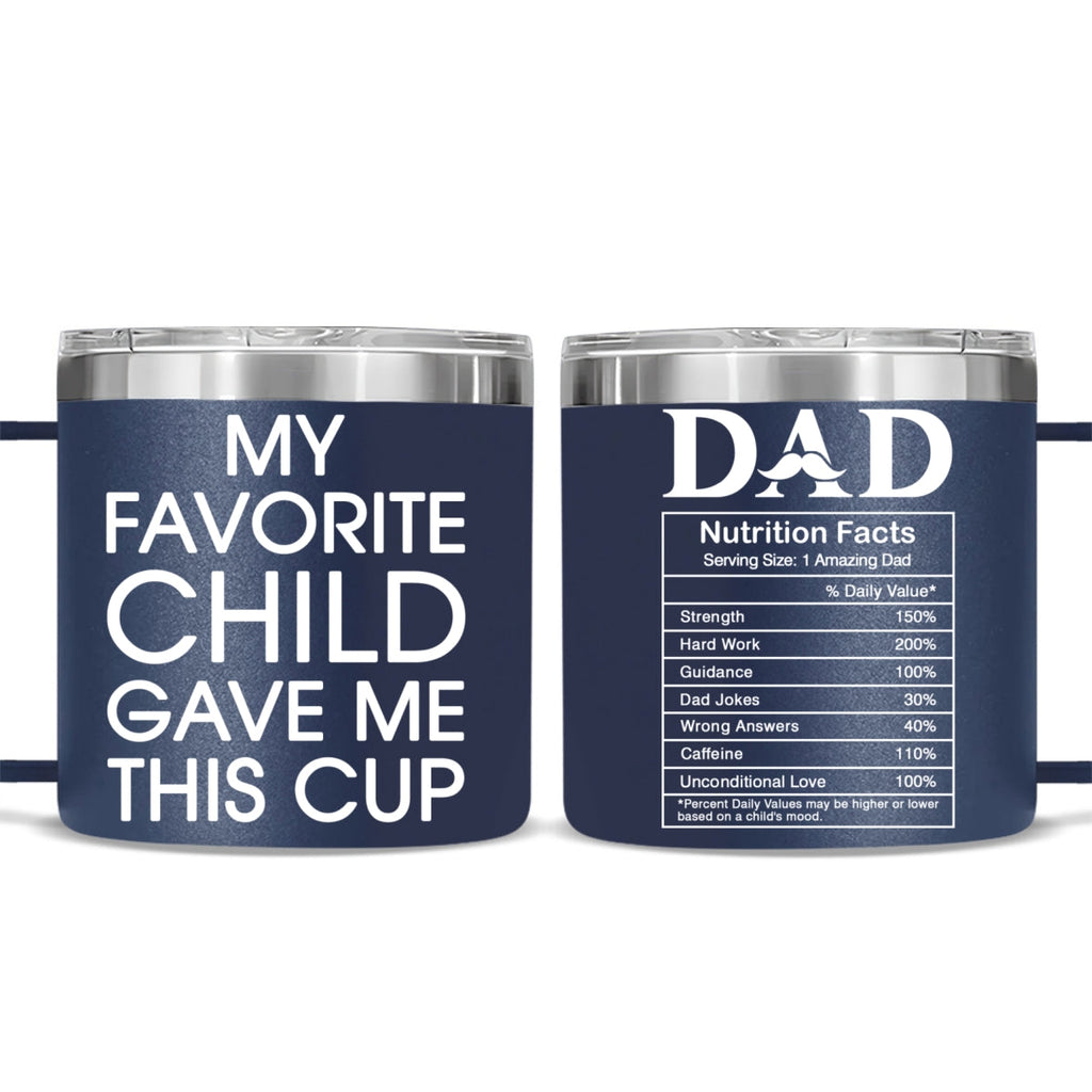 Custom Father's Day Birthday Gifts For Dad • Nutrition Facts Of Dad - Personalized 14oz Stainless Steel Tumbler With Handle