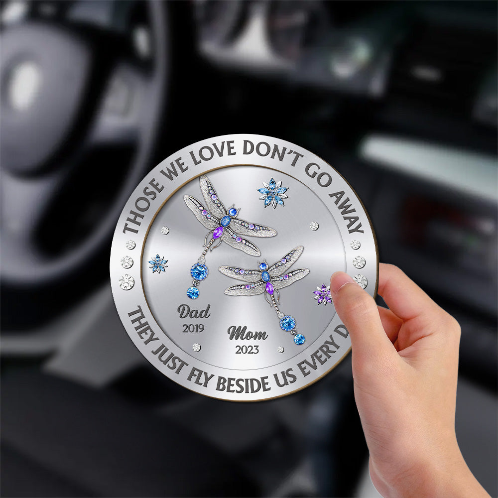 Dragonfly Those We Love Beside Us Every Day - Personalized Car Visor Clip