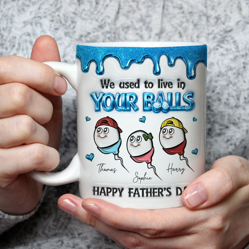 Custom Christmas & Birthday Keepsake Gift • Live In Your Balls - Personalized 3D Inflated Effect Mug