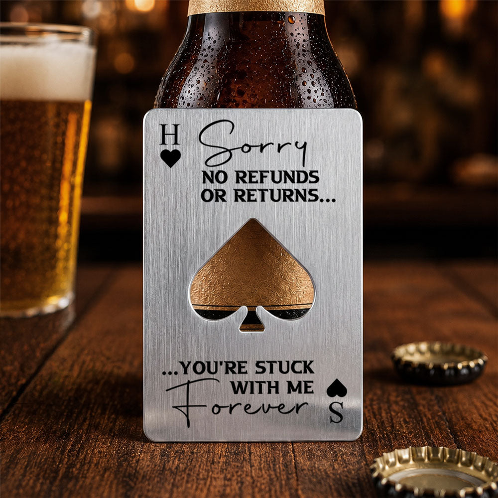 No Refunds Or Returns - Personalized Ace Of Spades Bottle Opener