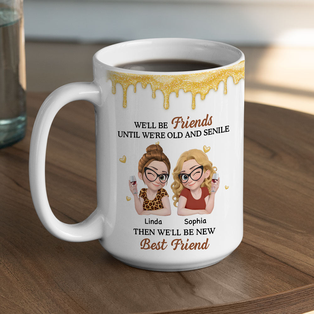 Custom Best Friend, Christmas & Birthday Friendship Keepsake Gift • Old And Senile - Personalized Coffee Mug