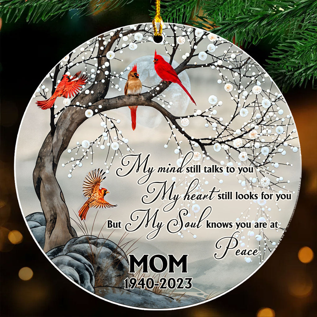 Custom Memorial Christmas Ornament, Sympathy Keepsake •  My Mind Still Talks to You - Personalized Acrylic Ornament