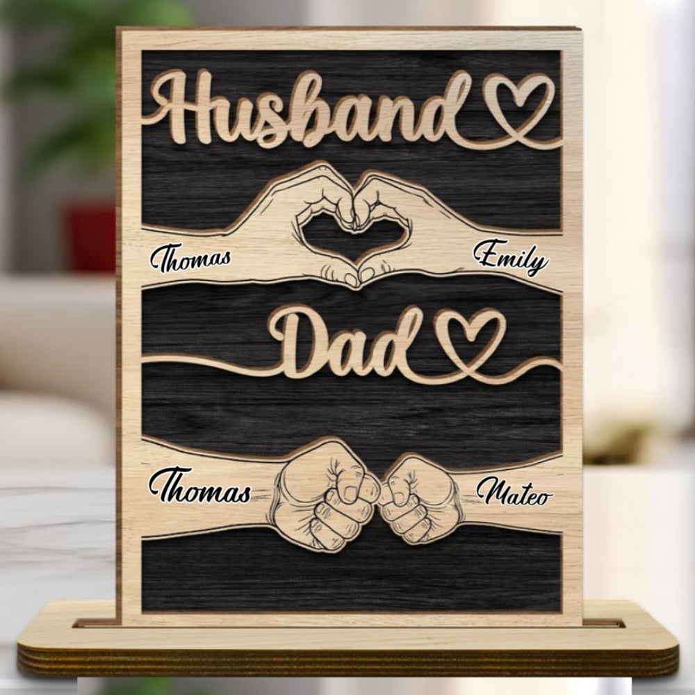 Custom Father's Day Decor, Gift for Dad & Grandpa • Dad Holds Our Love - Personalized 2-Layer Wood Plaque With Flat Base