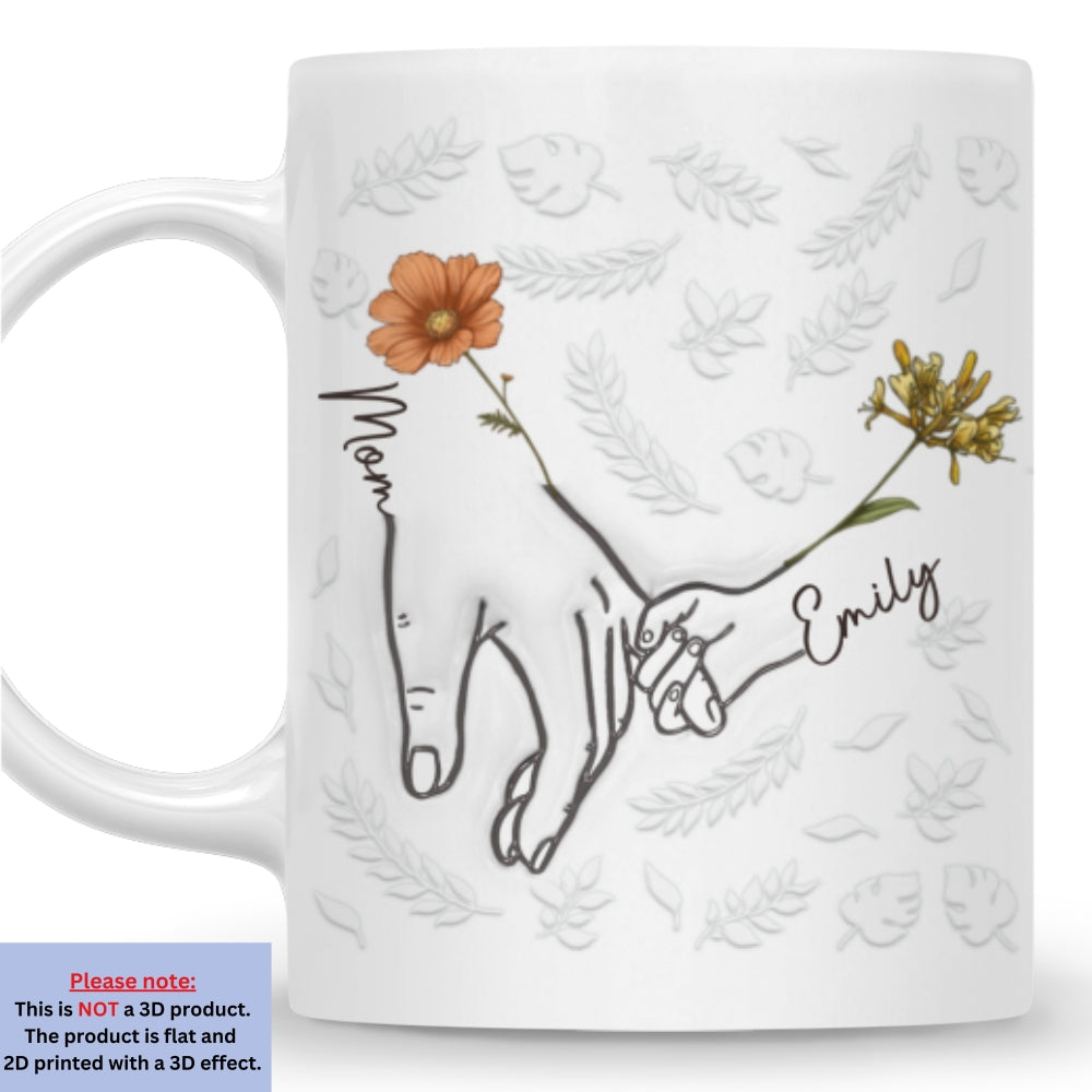 Custom Christmas & Birthday Gift for Mom • Hand In Hand, Heart In Heart - Personalized 3D Inflated Effect Mug