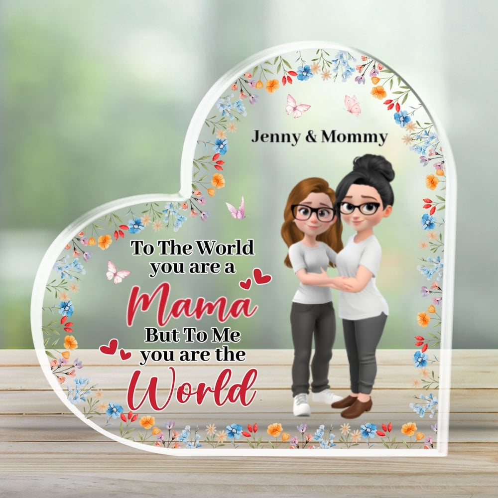 Custom Mother's Day Decor, Gift for Mom & Grandma • You Are The World - Personalized Acrylic Plaque