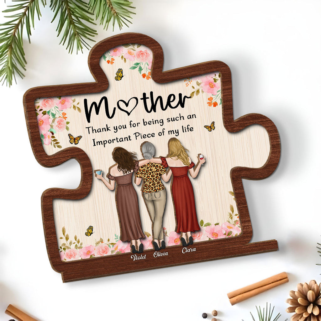 Custom Mother's Day Decor, Gift for Mom & Grandma • Important Piece - Personalized 2-Layer Wood Plaque With Flat Base