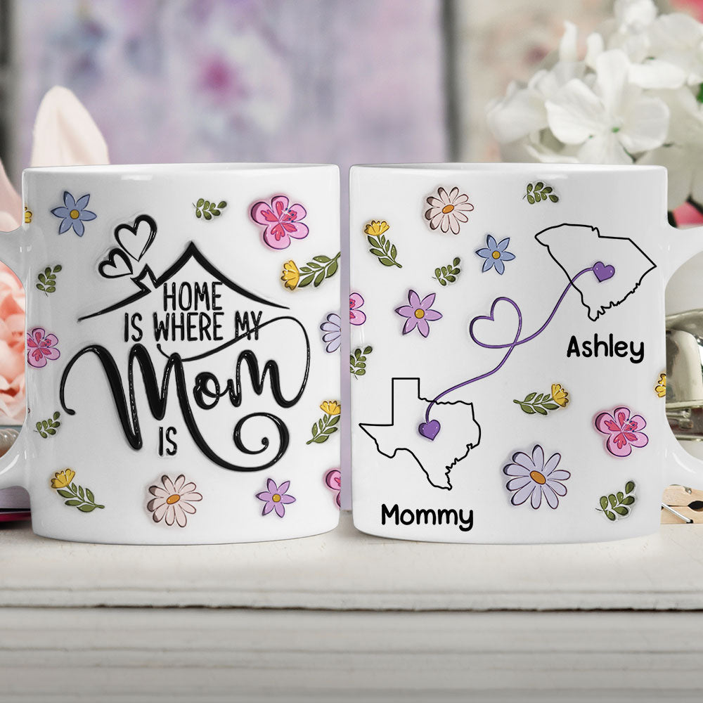 Custom Mother's Day Gift for Mom & Grandma • My Mom Is My Home - Personalized 3D Inflated Effect Mug
