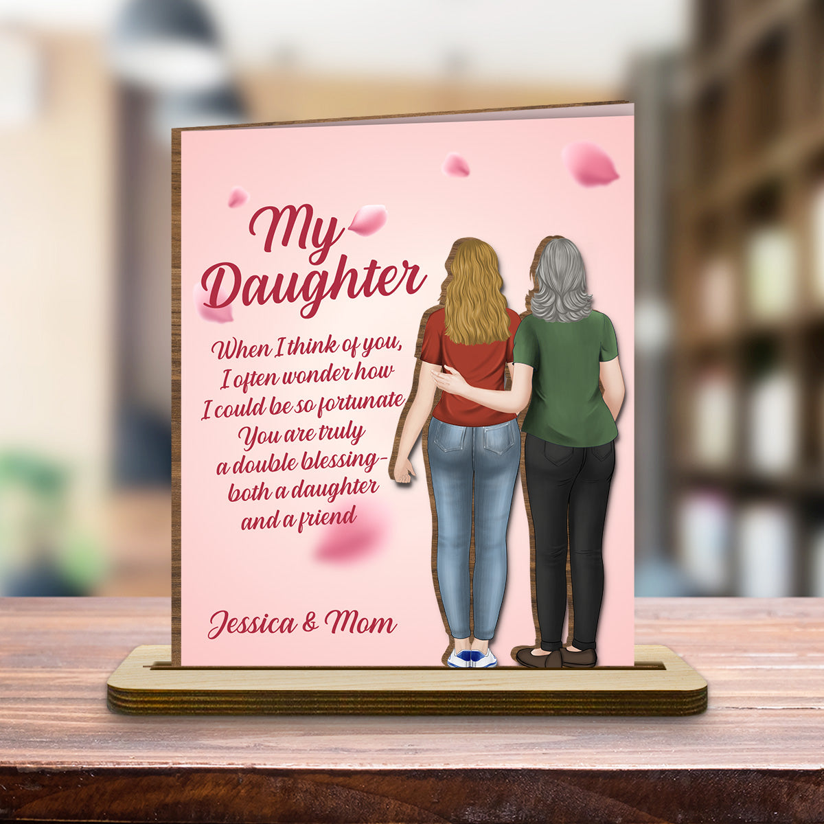 Custom Family Decor, Christmas Birthday Family Keepsake • My Daughter My Friend - Personalized 2-Layer Wood Plaque With Flat Base