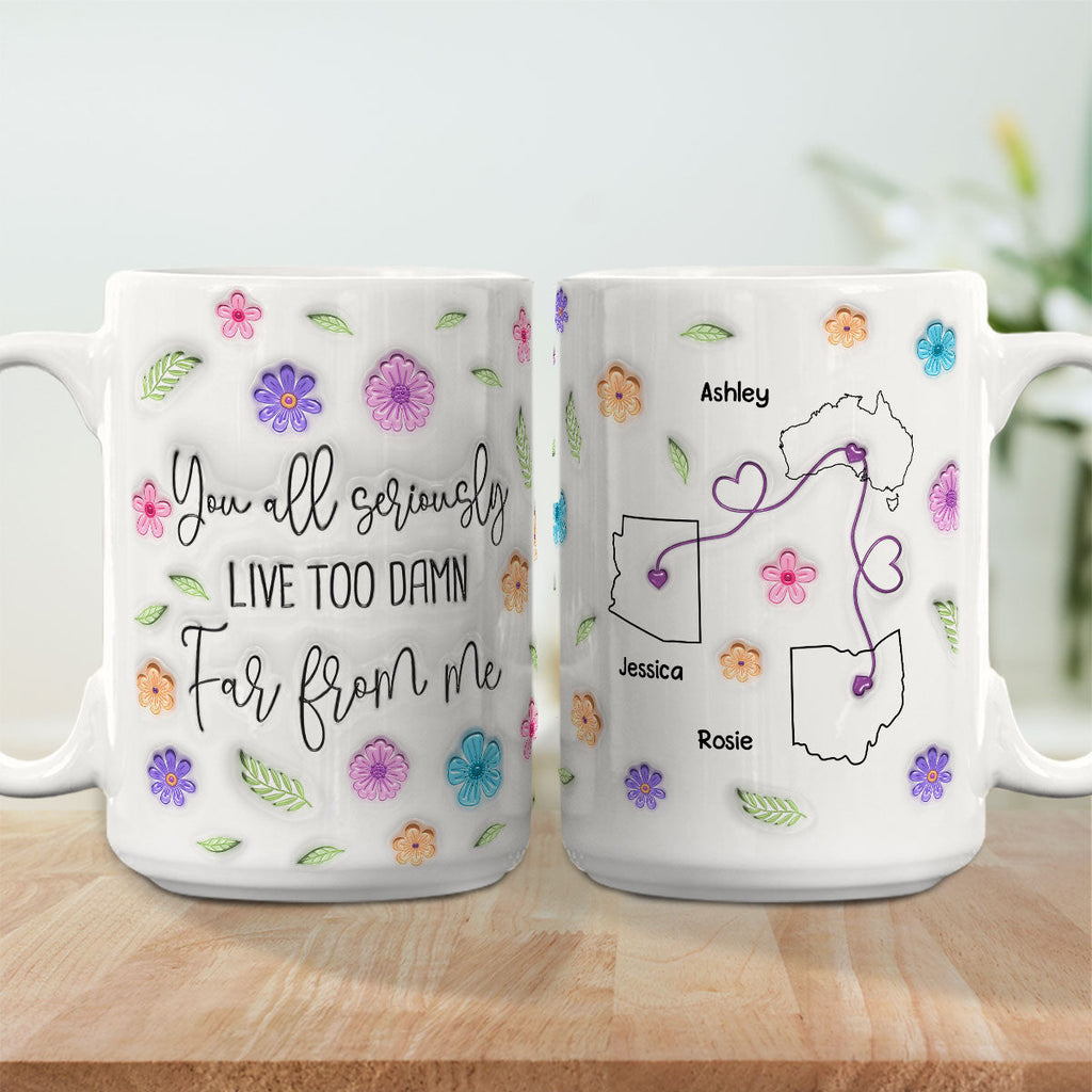 Custom Best Friend, Christmas & Birthday Friendship Keepsake Gift • You Seriously Need To Move Closer - Personalized 3D Inflated Effect Mug