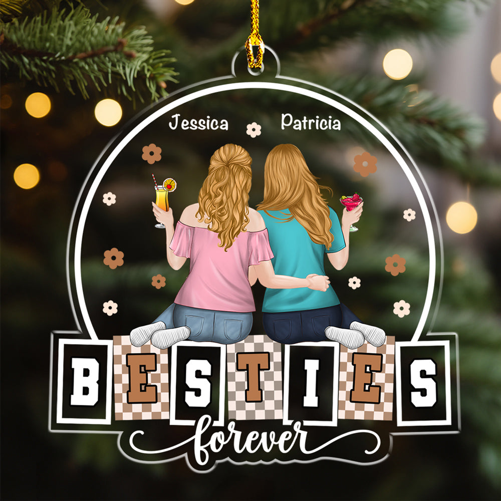 Custom Friendship Christmas Ornament, Best Friend Gift •  Forever My Bestie Sister - Personalized Acrylic Ornament