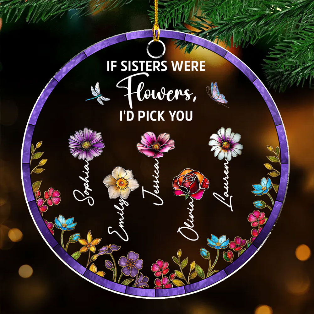 Custom Sister Christmas Ornament •  Sisters Are Different Flowers Stained Glass - Personalized Acrylic Ornament