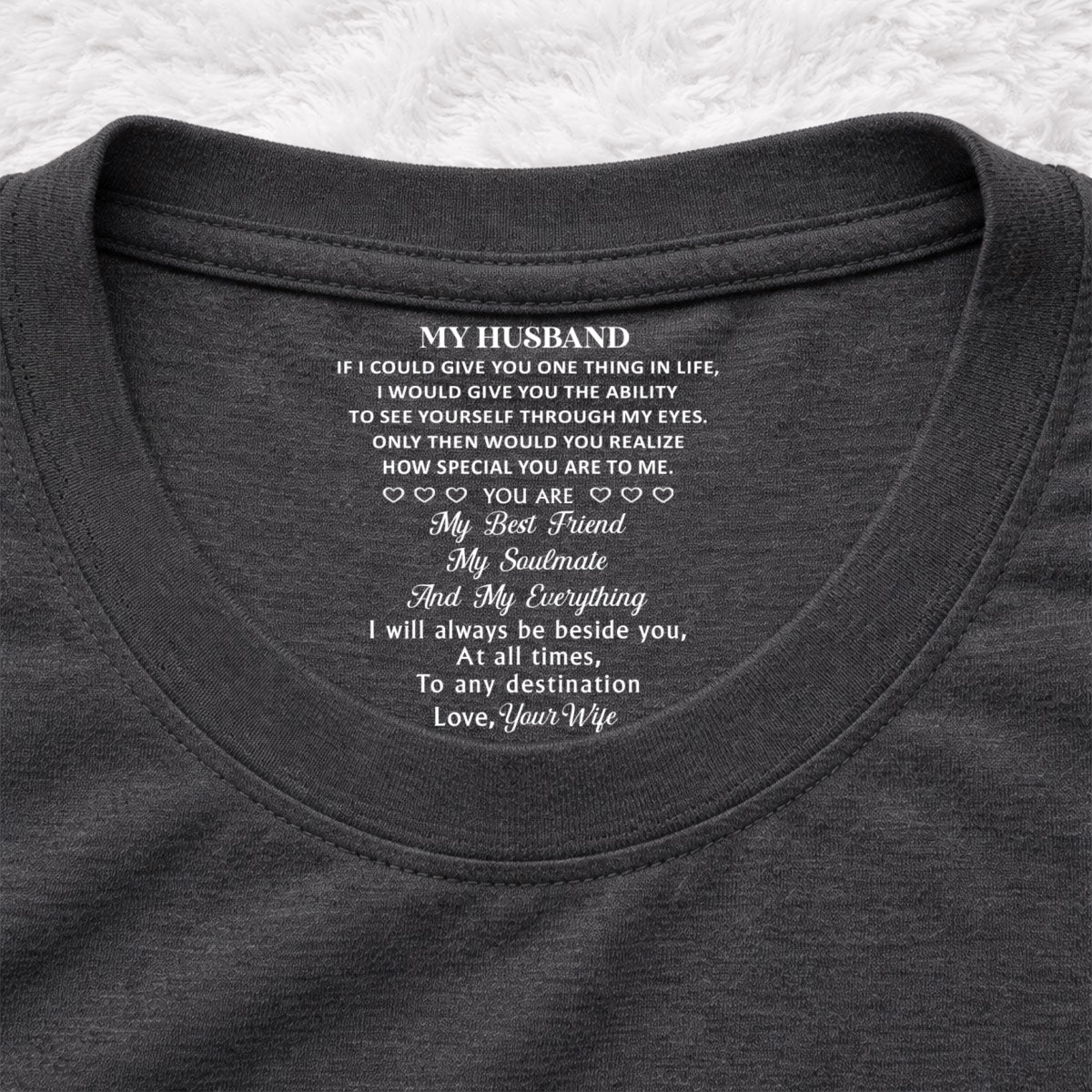 Custom Christmas Anniversary Keepsake Gifts For Husband • My Everything - Personalized Inside Neck Print T-Shirt