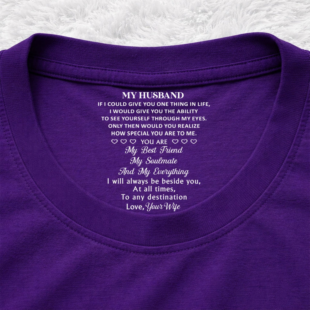 Custom Christmas Anniversary Keepsake Gifts For Husband • My Everything - Personalized Inside Neck Print T-Shirt