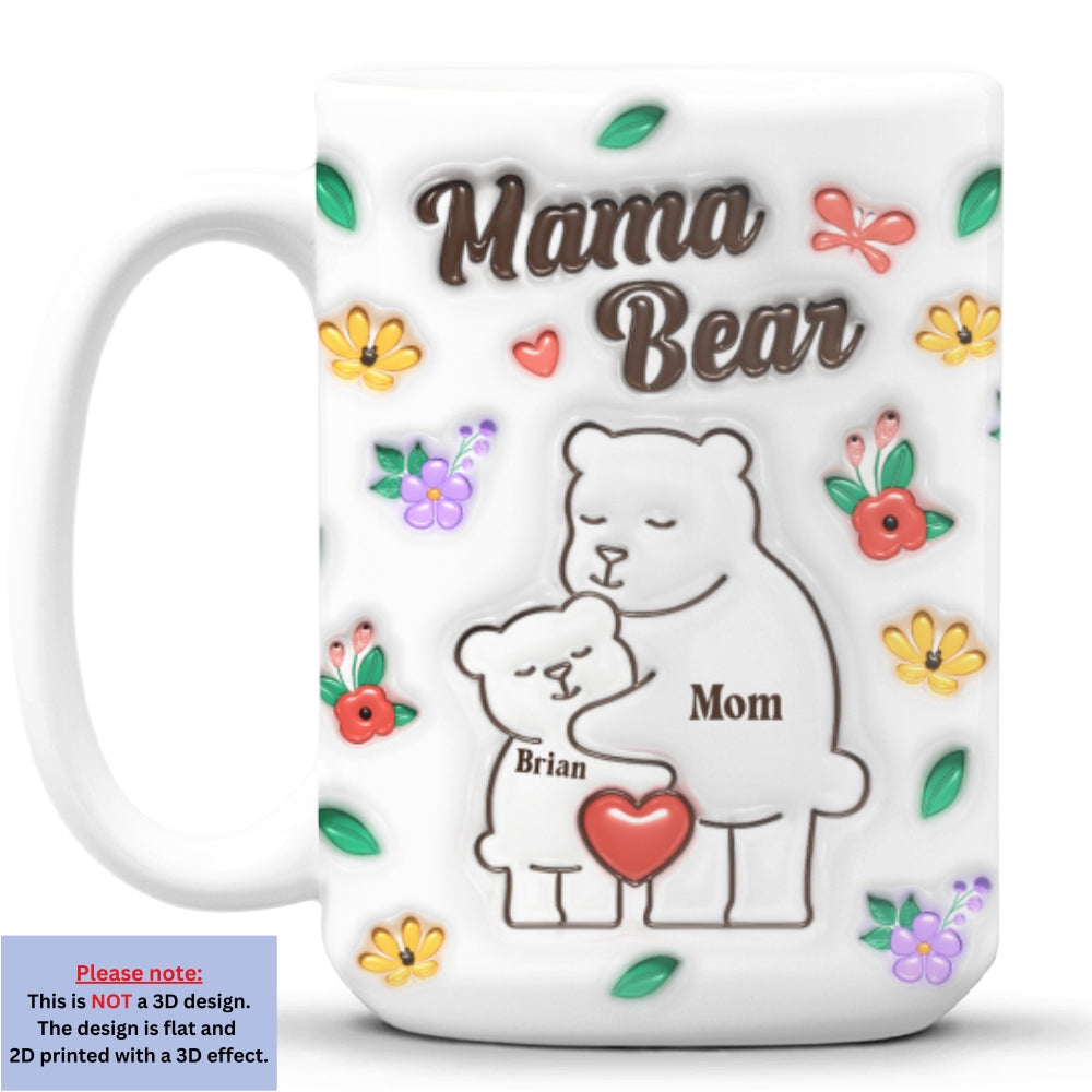 Custom Mother's Day Gift for Mom & Grandma • Mama Bear - Personalized 3D Inflated Effect Mug