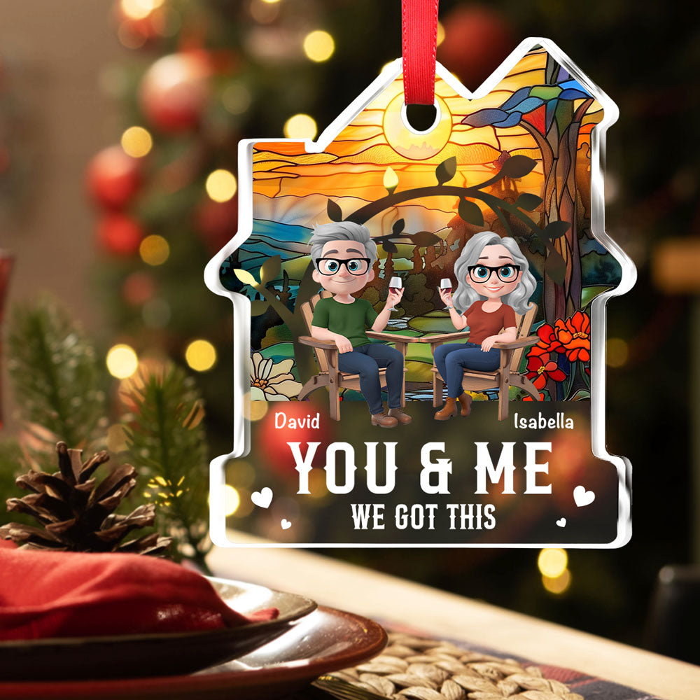 Custom Couple Christmas Ornament, Anniversary Gift •  You And Me Got This - Personalized House Shaped Glass Ornament