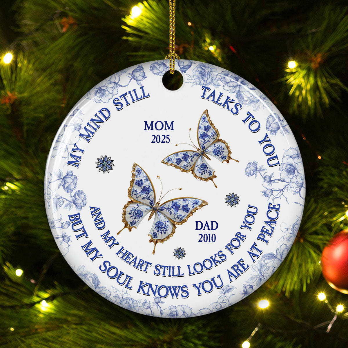 Custom Memorial Christmas Ornament, Sympathy Keepsake •  My Mind My Heart My Soul Memorial - Personalized Ceramic Ornament