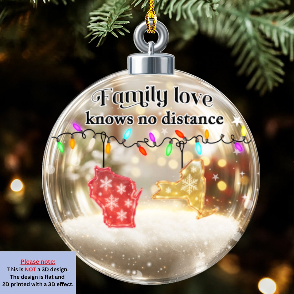 Custom Family Christmas Ornament for Long Distance Families •  Family Love Knows No Distance Country Version - Personalized 3D Effect Acrylic Ornament