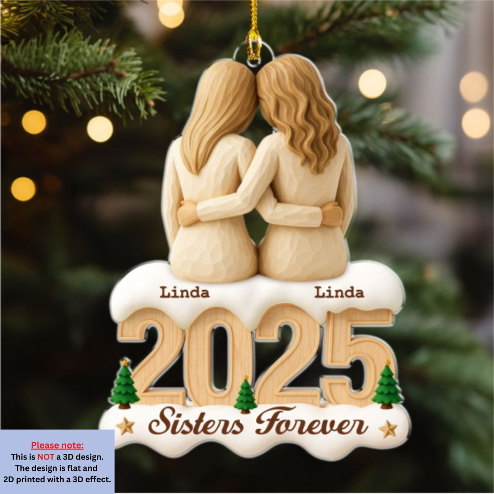 Custom Sister Christmas Ornament •  Sisters Forever 2025 - Personalized Acrylic Ornament