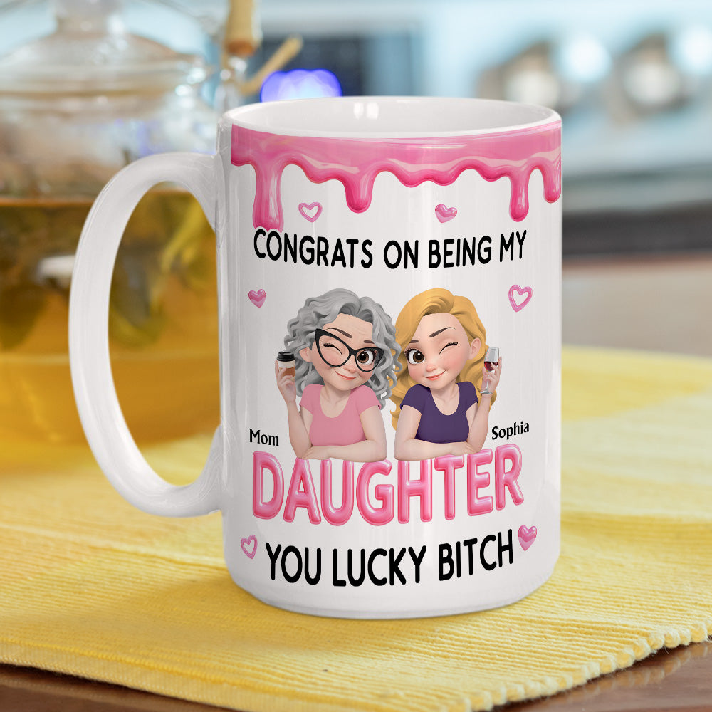 Custom Christmas & Birthday Gift for Daughter • Congrats My Daughter - Personalized Coffee Mug
