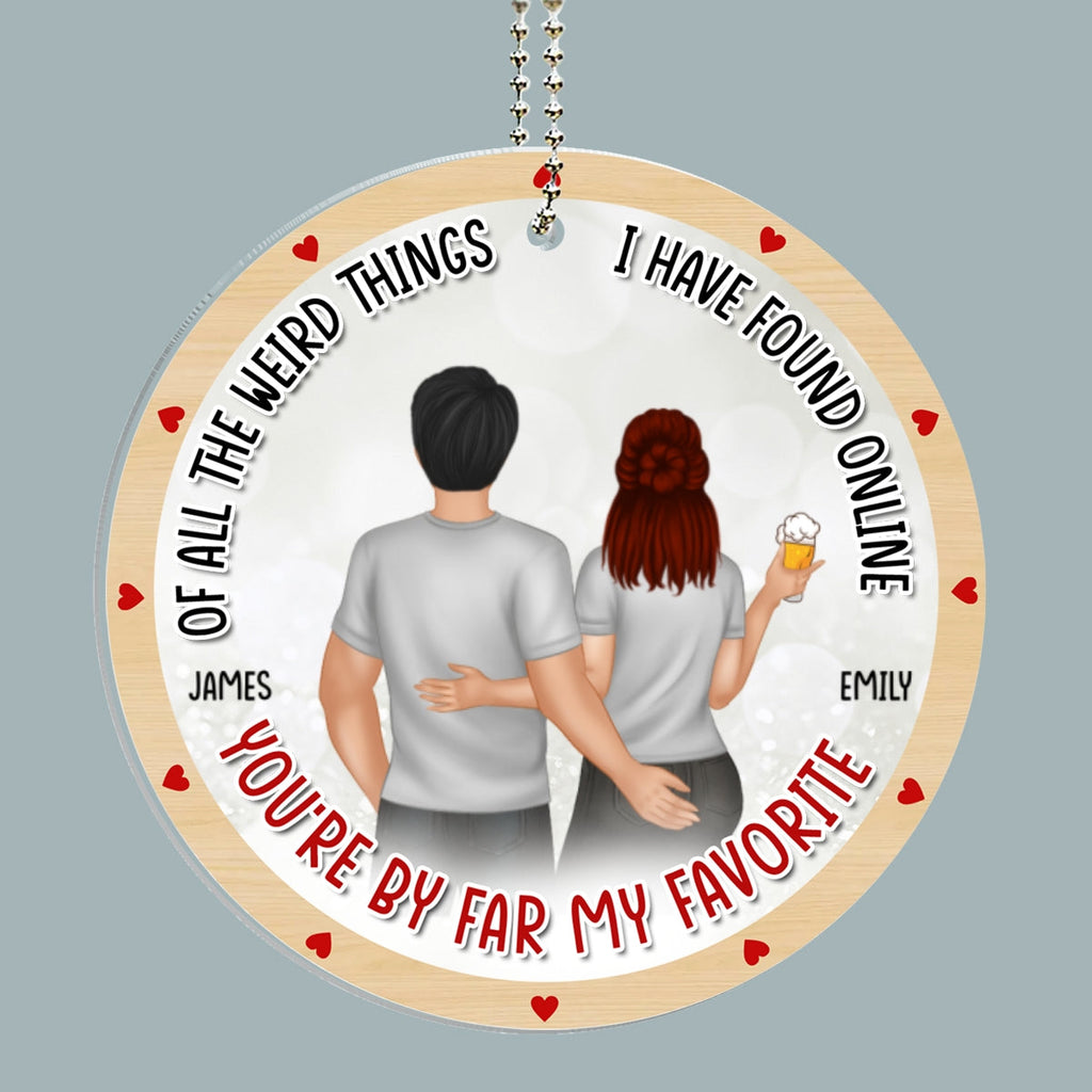 You Are My Favorite - Personalized Car Ornament
