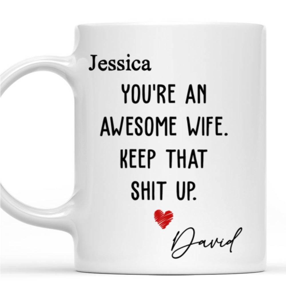Custom Anniversary Keepsake Gifts For Couple • You Are An Awesome Wife- Personalized Coffee Mug