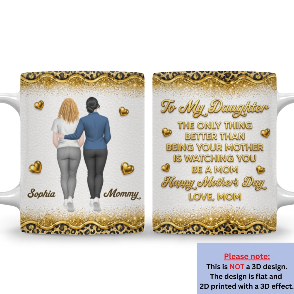 Custom Mother's Day Gift for Daughter • From My Heart To Yours - Personalized 3D Effect Mug