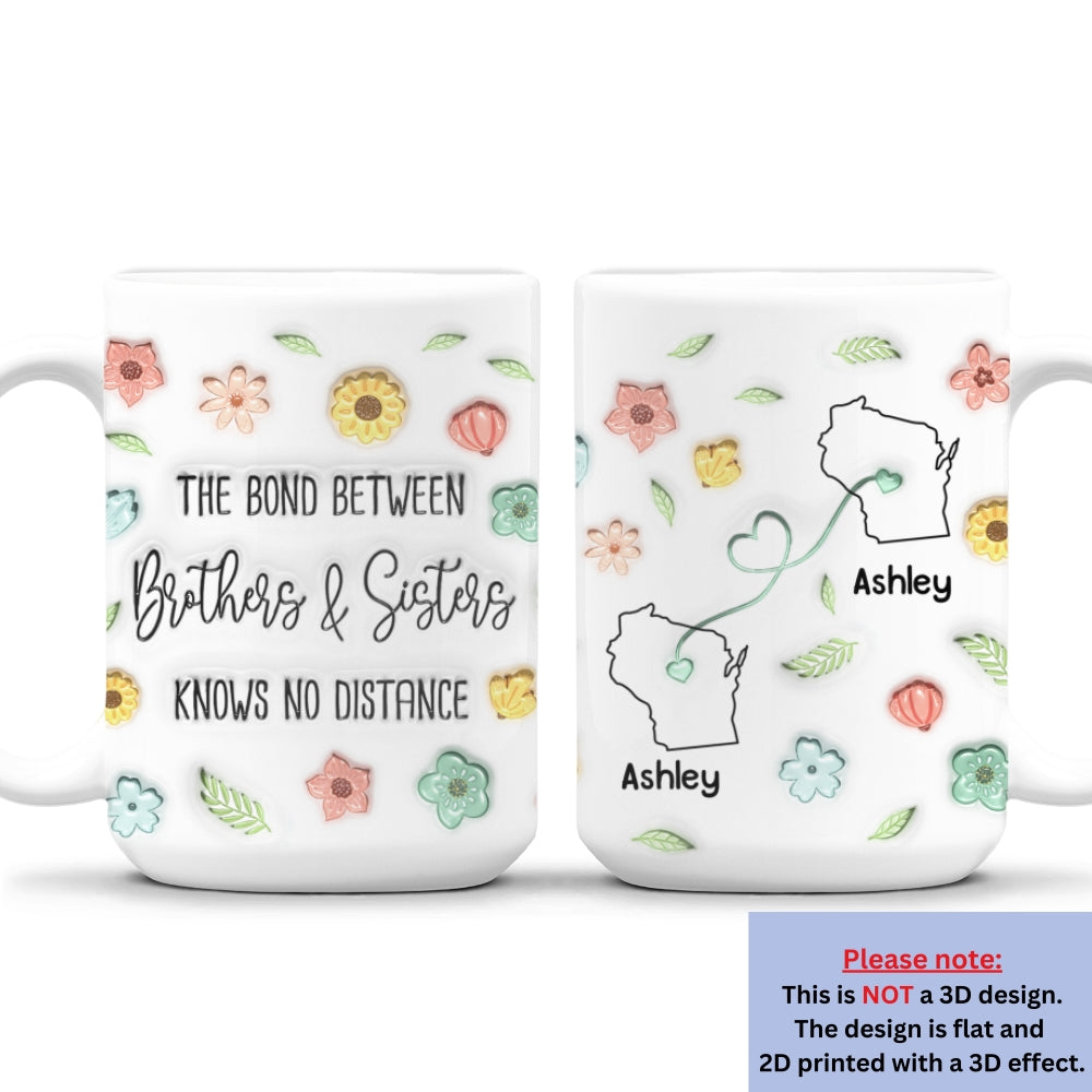 Custom Christmas & Birthday Gift for Brother & Sister • Miles Apart But Forever Connected - Personalized 3D Inflated Effect Coffee Mug