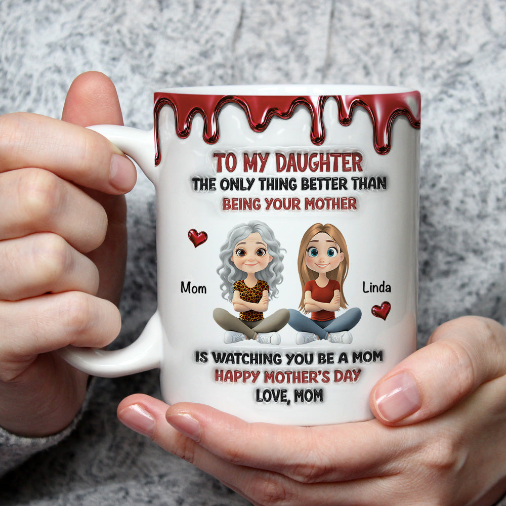 Custom Mother's Day Gift for Daughter • Always My Daughter - Personalized 3D Inflated Effect Mug