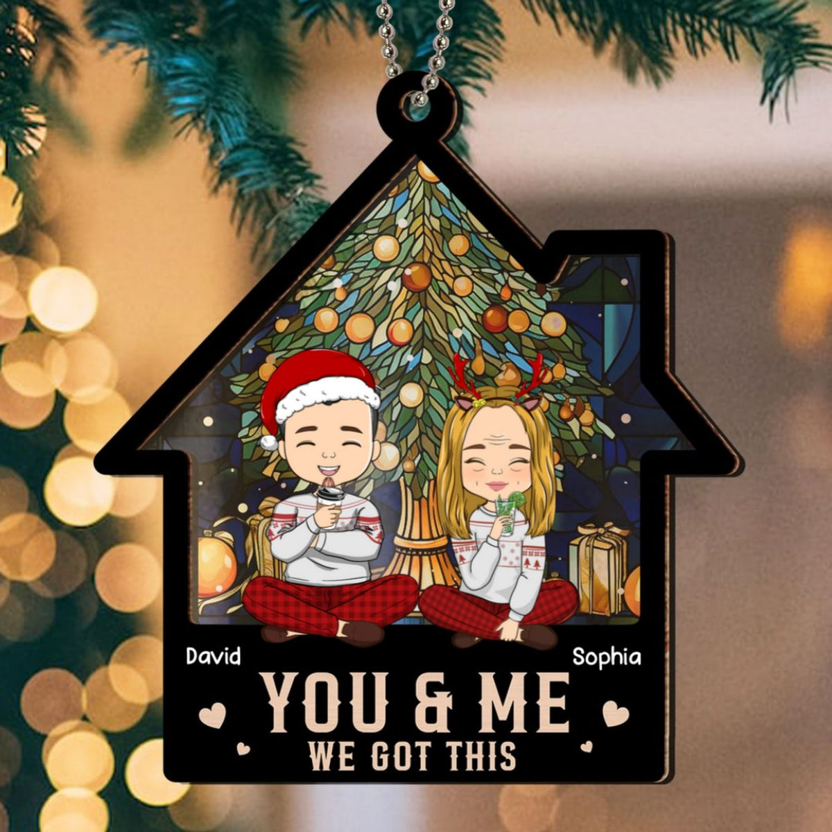 Custom Couple Christmas Ornament, Anniversary Gift •  You & Me So We Got This - Personalized Suncatcher Ornament