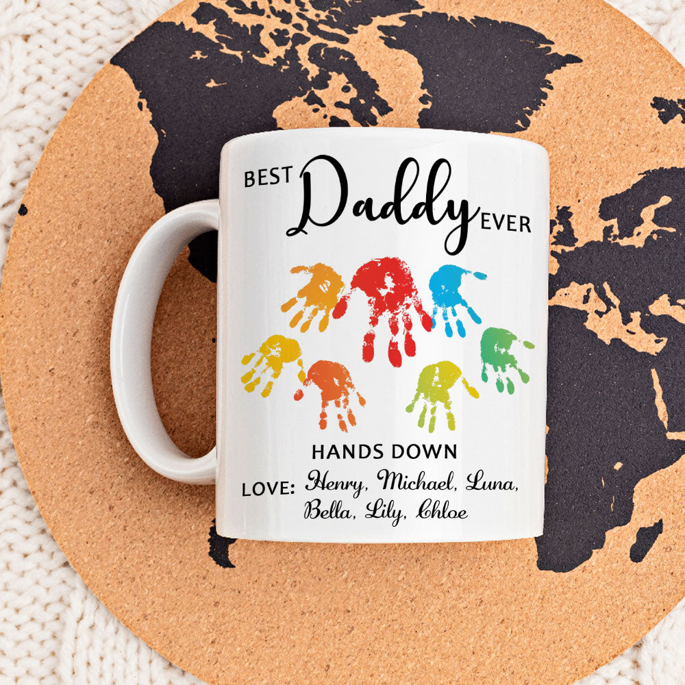Custom Father's Day, Special Gift for Dad & Grandpa • Hands Down Best Dad Ever - Personalized Coffee Mug