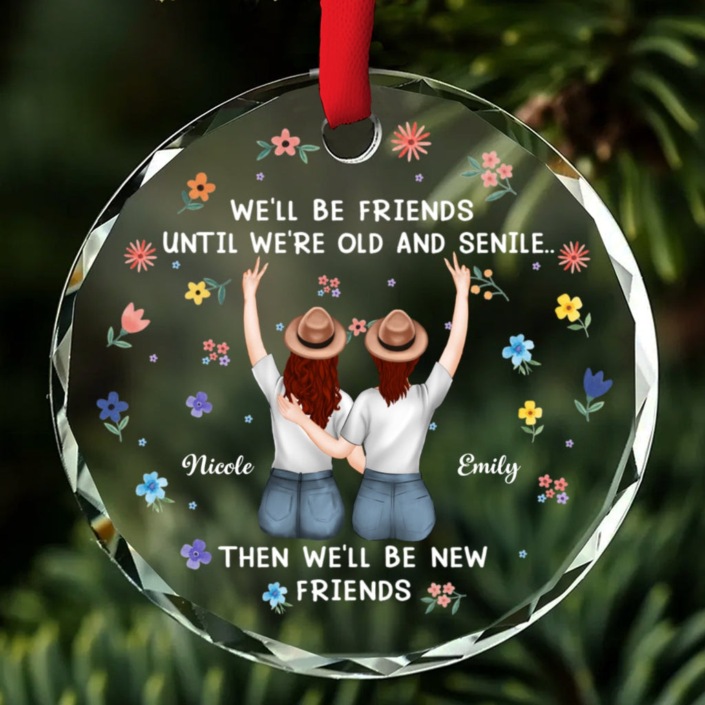 Custom Friendship Christmas Ornament, Best Friend Gift •  Together Till We Forget Why - Personalized Glass Ornament
