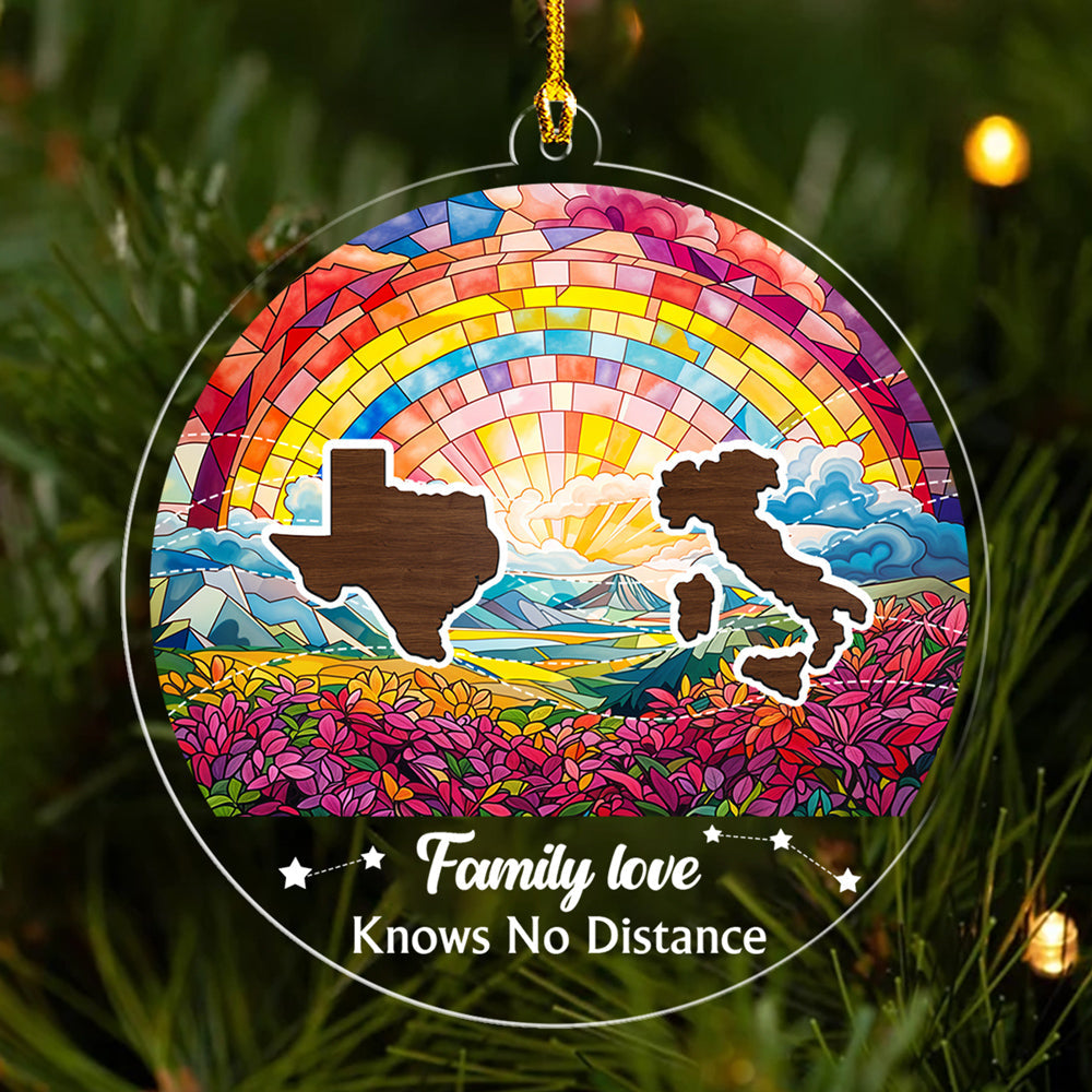 Custom Family Christmas Ornament for Long Distance Families •  Family Love Knows No Distance Version 3- Personalized Acrylic Ornament