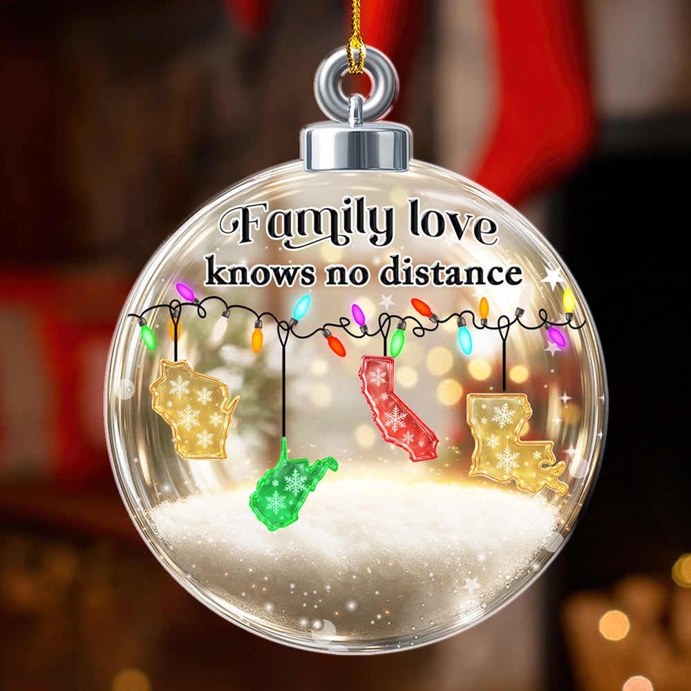 Custom Family Christmas Ornament for Long Distance Families •  Family Love Knows No Distance - Personalized 3D Effect Acrylic Ornament