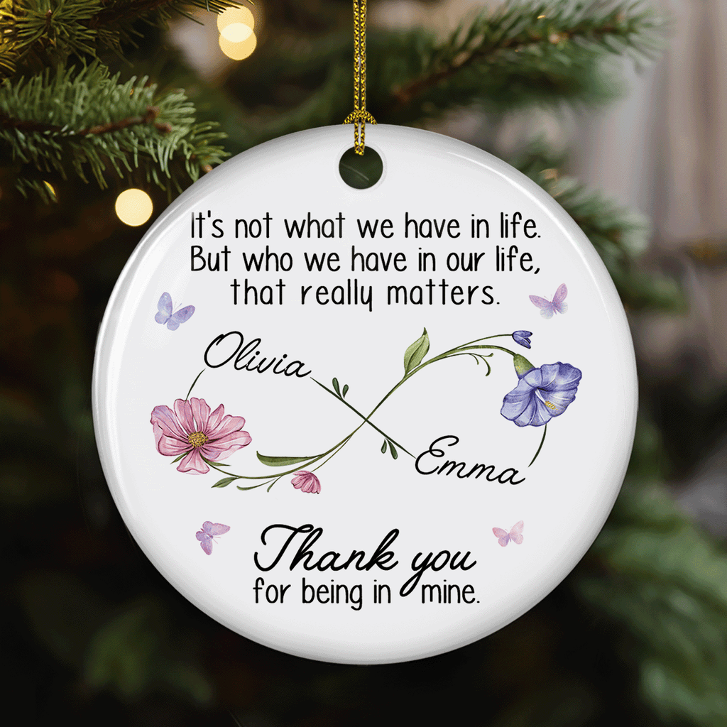 Custom Friendship Christmas Ornament, Best Friend Gift •  Thank You For Being In Mine - Personalized Ceramic Ornament