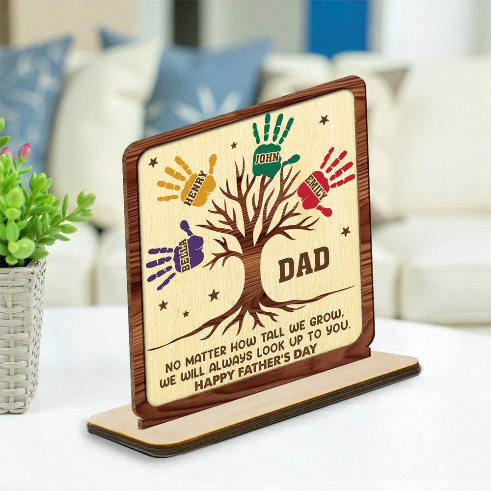 Custom Father's Day Decor, Gift for Dad & Grandpa • Still Looking Up To You- Personalized 2-Layer Wood Plaque With Flat Base