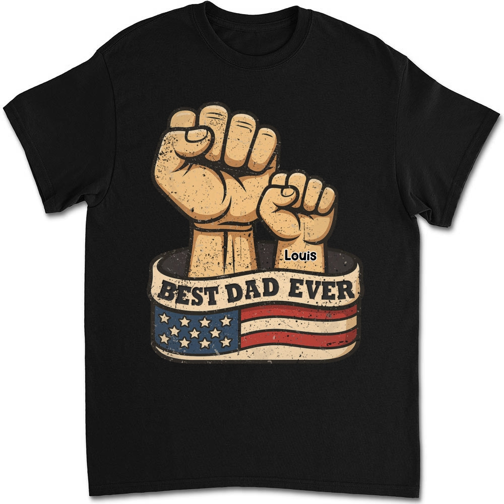 Custom Father's Day, Special Gift for Dad & Grandpa • Best Daddy Ever - Personalized Shirt