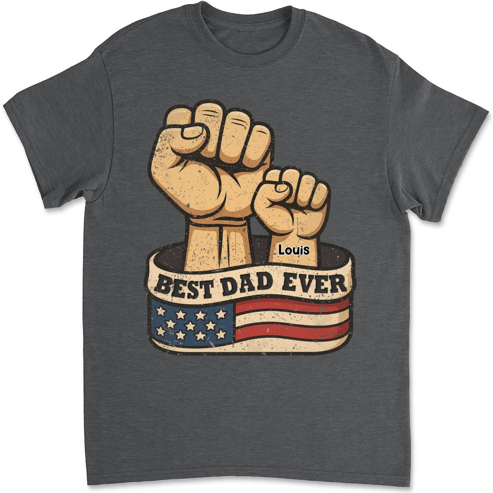 Custom Father's Day, Special Gift for Dad & Grandpa • Best Daddy Ever - Personalized Shirt