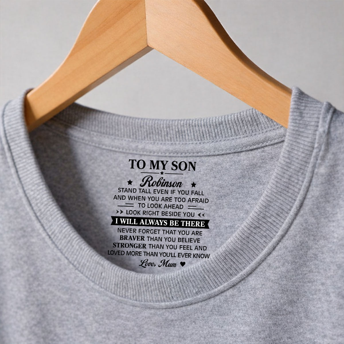 Custom Father's Day Gift For Son • You Are Braver Than You Believe My Son - Personalized Inside Neck Print T-Shirt