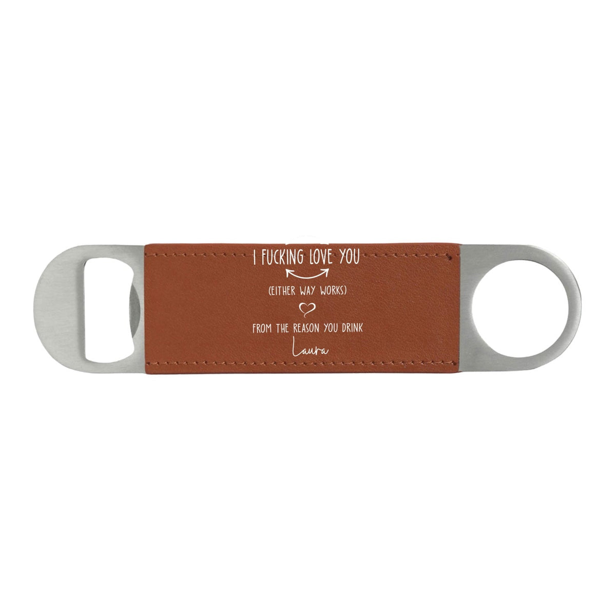 Fxking Love You - Personalized Leather Bottle Opener