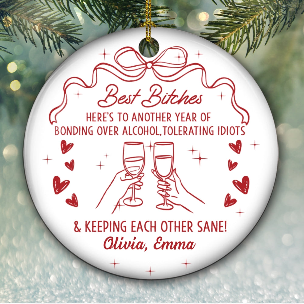 Custom Friendship Christmas Ornament, Best Friend Gift •  Drinks And Laughter - Personalized Ceramic Ornament