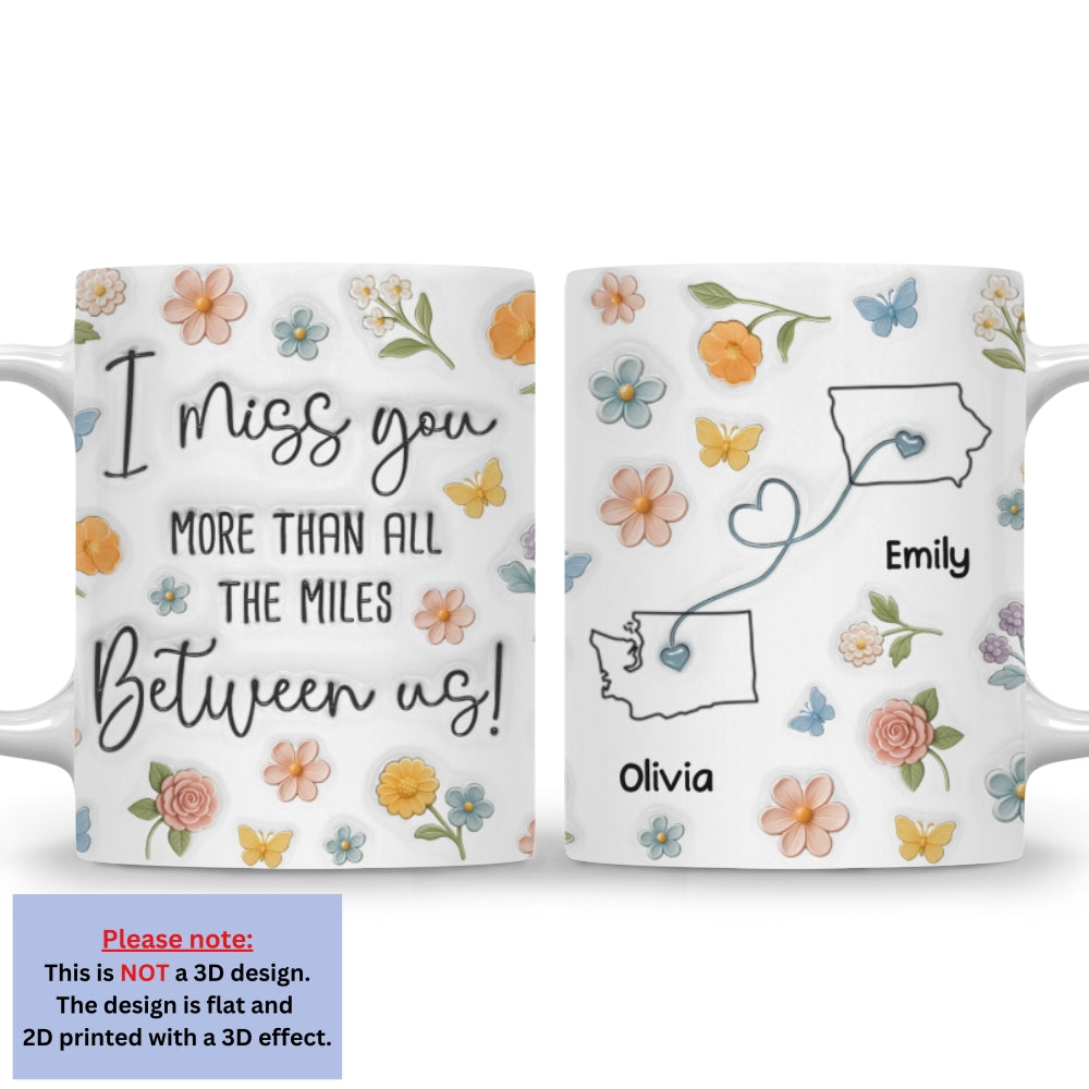Custom Best Friend, Christmas & Birthday Friendship Keepsake Gift • Beyond Miles I Miss You - Personalized 3D Inflated Effect Mug