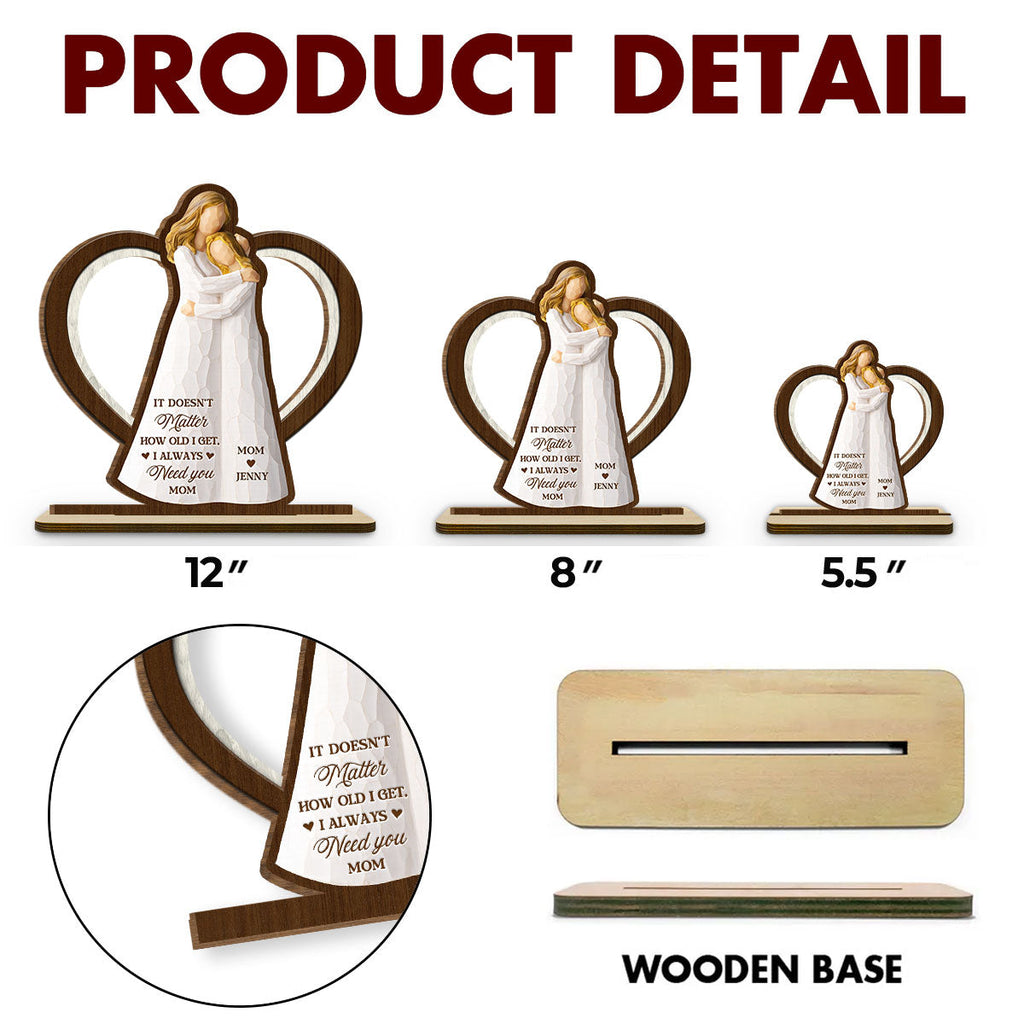 Custom Mother's Day Decor, Gift for Mom & Grandma • Does Not Matter - Personalized 2-Layer Wood Plaque With Flat Base