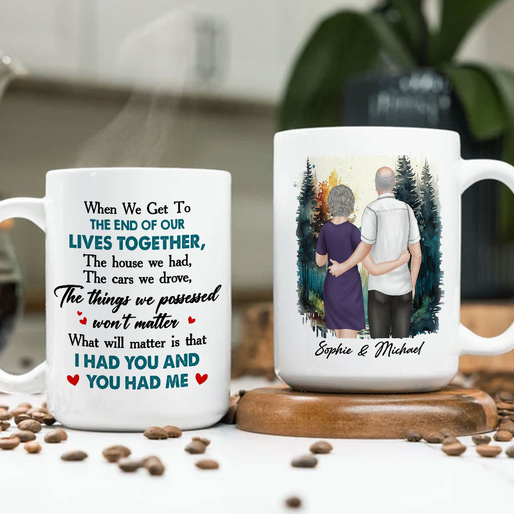 Custom Anniversary Keepsake Gifts For Couple • I Had You And You Had Me - Personalized Coffee Mug