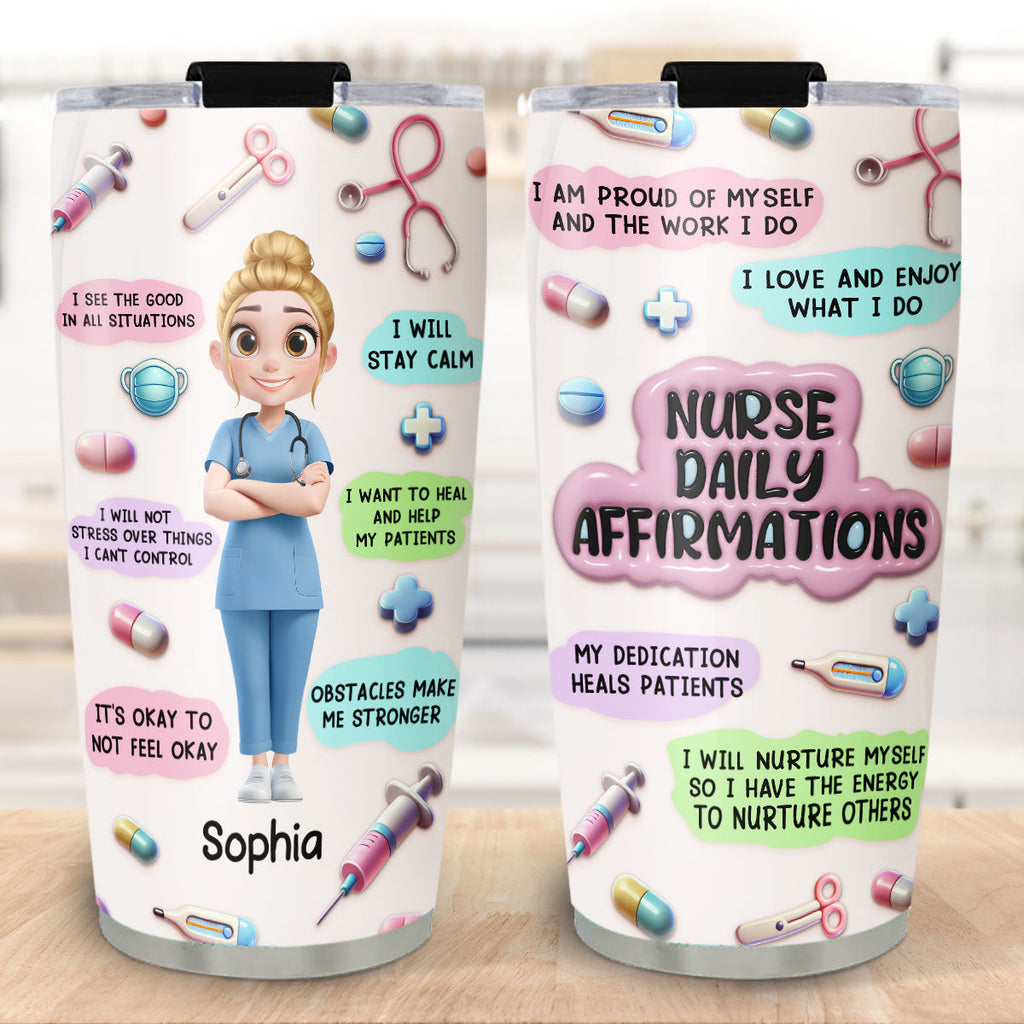 Nurse Daily Affirmations - Personalized 3D Effect Tumbler