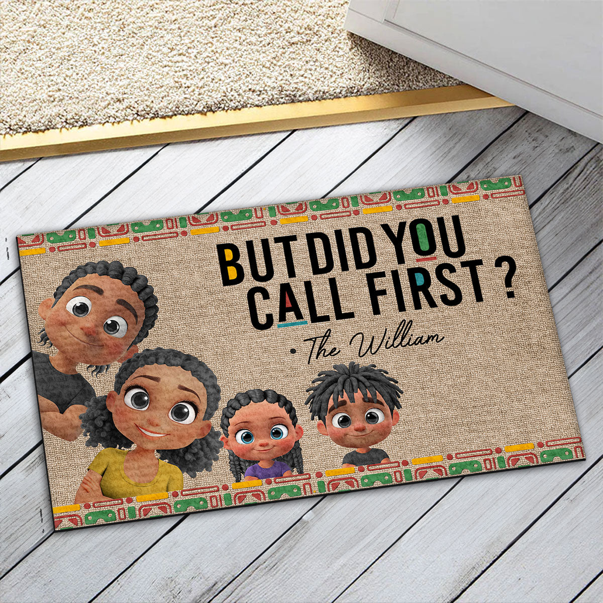 But Did You Call First Dope Family - Personalized Doormat
